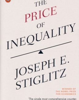 Joseph E. Stiglitz: The Price of Inequality