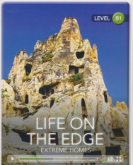 Life on the Edge: Extreme Homes (Book with Online Audio) - Cambridge Discovery Interactive Readers - Level B1