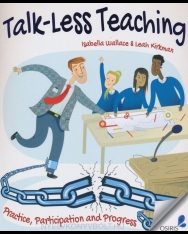 Talk-Less Teaching: Practice, Participation and Progress
