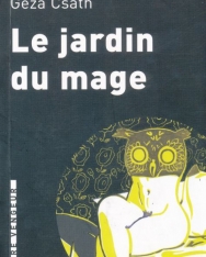 Csáth Géza: Le jardin du mage (Novellák)