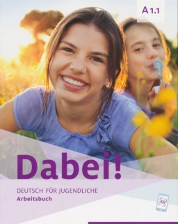 Dabei! A1.1 Arbeitsbuch - Deutsch für Jugendliche