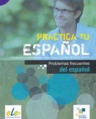 Practica tu Espanol: Problemas frecuentes del espanol