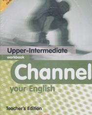 Channel Your English Upper Intermediate Workbook Teacher's Edition with CD/CD-ROM