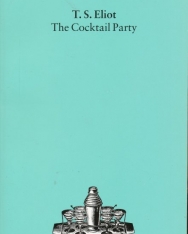 T. S. Eliot: The Cocktail Party
