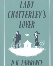 D.H. Lawrence: Lady Chatterley’s Lover