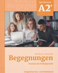 Begegnungen Deutsch als Fremdsprache A2+: Integriertes Kurs- und Arbeitsbuch 3. überarbeitete Auflage