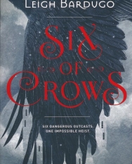 Leigh Bardugo: Six of Crows: Book 1