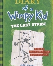 Jeff Kinney: Diary of a Wimpy Kid - The Last Straw (Diary of a Wimpy Kid 3)