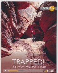Trapped! The Aron Ralston Story (Book with Online Audio) - Cambridge Discovery Interactive Readers - Level B2+