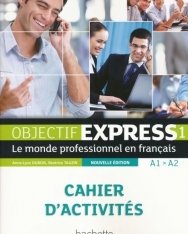 Objectif Express 1 Nouvelle édition Cahier d'activités