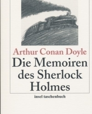 Sir Arthur Conan Doyle: Die Memoiren des Sherlock Holmes
