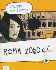 Roma 2050 d.C. - L'italiano con i fumetti - Livello A1
