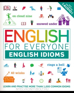 English for Everyone English Idioms - Learn and practise common idioms and expressions