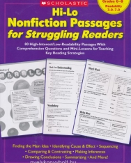 Hi-Lo Nonfiction Passages for Struggling Readers: Grades 6–8: 80 High-Interest/Low-Readability Passages With Comprehension Questions and Mini-Lessons for Teaching Key Reading Strategies