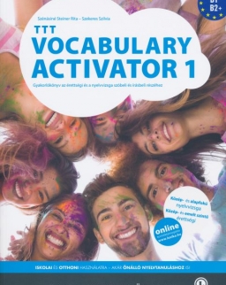 TTT Vocabulary Activator 1 - Gyakorlókönyv az érettségi és a nyelvvizsga szóbeli és írásbeli részéhez