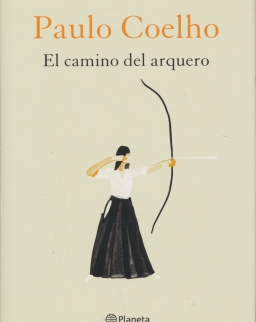 Paulo Coelho: El camino del arquero