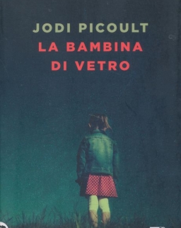 Jodi Picoult: La bambina di vetro