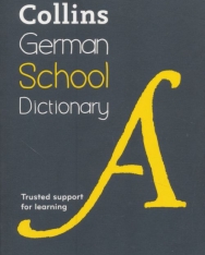 Collins German School Dictionary: Trusted Support for Learning