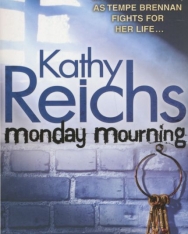 Kathy Reichs: Monday Mourning
