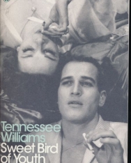 Tennessee Williams: Sweet Bird of Youth and Other Plays