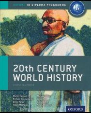 20th Century World History: Course Companion IB Diploma Programme