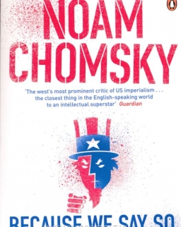 Noam Chomsky: Because We Say So