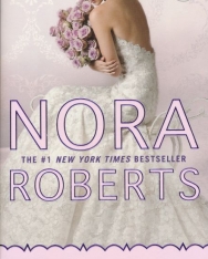 Nora Roberts: Bed of Roses- Book Two in the Bride Quartet