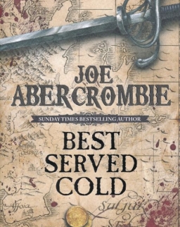 Joe Abercrombie: Best Served Cold