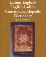 Ladino-English, English-Ladino: Concise Encyclopedic Dictionary