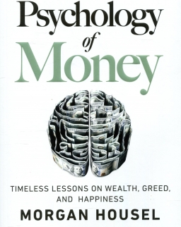 Morgan Housel: The Psychology of Money
