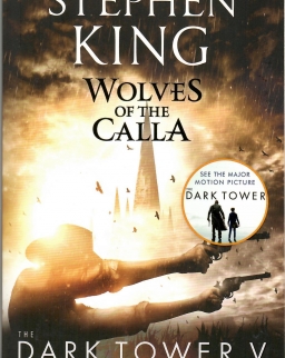 Stephen King:  Wolves of the Calla The Dark Tower Bk. V