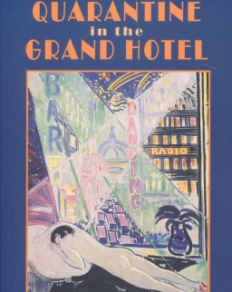 Rejtő Jenő: Quarantine in the Grand Hotel