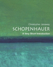 Christopher Janaway: Schopenhauer - A Very Short Introduction