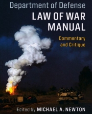 United States Department of Defense Law of War Manual - Comentary and Critique