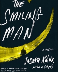 Joseph Knox: The Smiling Man