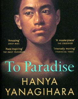 Hanya Yanagihara: To Paradise