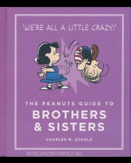 The Peanuts Guide to Brothers & Sisters