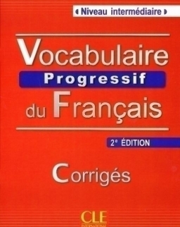 Vocabulaire progressif du français - avec 375 exercices Niveau intermédiaire Corrigés - 2e édition