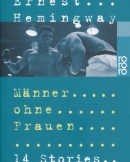 Ernest Hemingway: Männer ohne Frauen