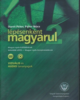 Lépésenként magyarul 2 Magyar nyelv külföldieknek 'Második lépés' DVD + Audio Cd (vizuális és audio tananyagok)