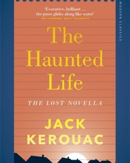 Jack Kerouac: The Haunted Life