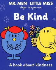 Mr. Men & Little Miss: Be Kind - A Book About Kindness