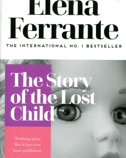 Elena Ferrante: The Story of the Lost Child (Neapolitan Quartet Book 4)