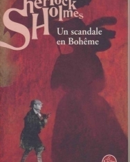 Arthur Conan Doyle: Les Aventures de Sherlock Holmes - Un scandale en Boheme