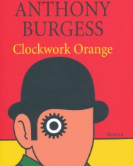 Anthony Burgess: Clockwork Orange - Német nyelven