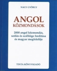 Angol közmondások - 2000 angol közmondás, szólás és szállóige fordítása és magyar megfelelője