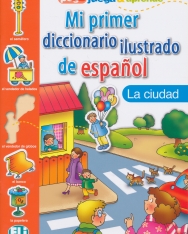 ELI Mi primer diccionario ilustrado de espanol - La ciudad