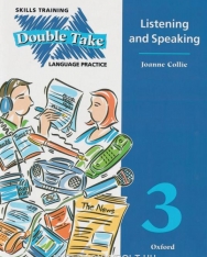 DOUBLE TAKE 3 LISTENING & SPEAKING