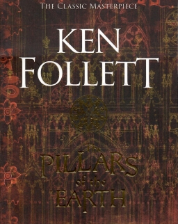 Ken Follett:The Pillars of the Earth (The Kingsbridge Novels)