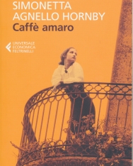 Simonetta Agnello Hornby: Caffe amaro